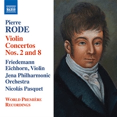 Rode Pierre - Violin Concertos Nos. 2 & 8