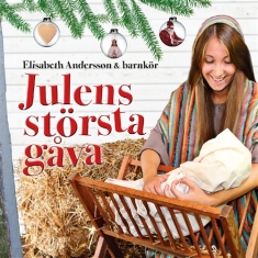 Andersson Elisabeth - Julens Bästa Gåva