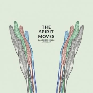 Langhorne Slim And The Law - Spirit Moves