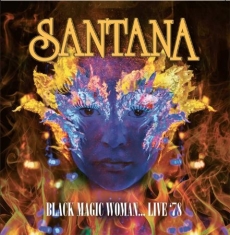 Santana - Black Magic Woman - Live 1978