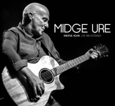 Ure Midge - Breathe AgainLive And Extended