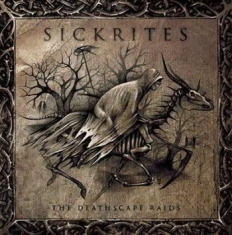 Sickrites - Deathscapes Raids The