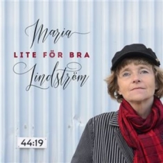 Lindström Maria - Lite För Bra