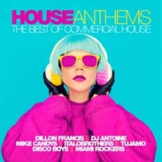 Blandade Artister - House Anthems - Best Of Commercial in the group CD / Dans/Techno at Bengans Skivbutik AB (1705164)