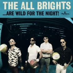 All Brights - Are Wild For The Night