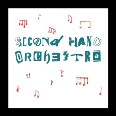 Second Hand Orchestra - Second Hand Orchestra (Lim. Ed. Lp+