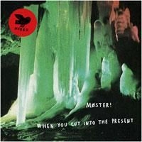 Möster! - When You Cut Into The Present in the group CD / Jazz/Blues at Bengans Skivbutik AB (1710298)