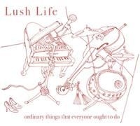Lush Life - Ordinary Things That Everyone in the group CD / Jazz/Blues at Bengans Skivbutik AB (1710356)