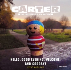Carter The Unstoppable Sex Machine - Hello, Good Evening, Wewöcpme, And