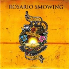 Smowing Rosario - No Te Prometo Nada in the group CD / Elektroniskt at Bengans Skivbutik AB (1723706)