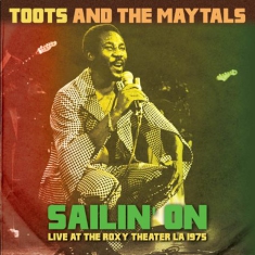 Toots & The Maytals - Sailin' On - Rocy L.A. 1975