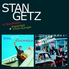 Stan Getz - In Stockholm/Imported From Europe