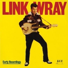 Wray Link - Good Rockin' Tonight/Early Recordin