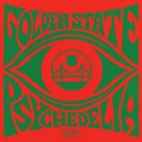 Various Artists - Golden State Psychedelia
