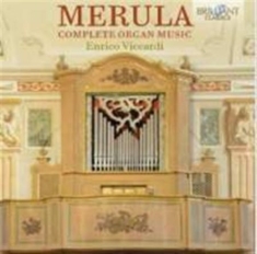 Merula Tarquinio - Complete Organ Music