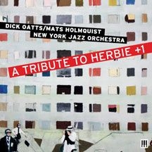 Oatts Dick / Mats Holmquist New Yor - A Tribute To Herbie +1 in the group OTHER / Övrigt /  at Bengans Skivbutik AB (1733954)