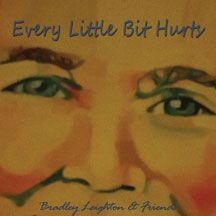 Leighton Bradley - Every Little Bit Hurts in the group OTHER / Övrigt /  at Bengans Skivbutik AB (1733968)
