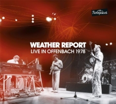 Weather Report - Live In Offenbach 1978 (2Cd+Dvd)