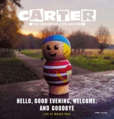 Carter The Unstoppable Sex Machine - Hello, Good Evening. Welöcome And G
