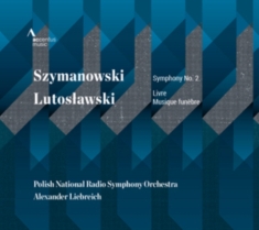Lutoslawski / Szymanowski - Livre Pour Orchestre / Symphony No.