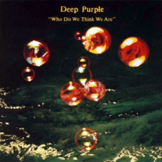 Deep Purple - Who Do We Think We Are (Vinyl Remas