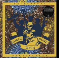 Chimurenga Renaissance - Girlz With Gunz Ep