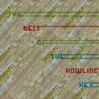 Howling Hex The - The Best Of The Howling Hex