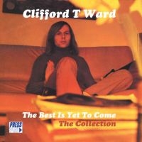 Ward Clifford T - Best Is Yet To Come