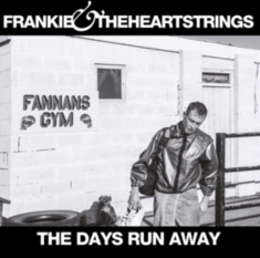 Frankie & The Heartstrings - Days Run Away - Ltd.1St Ed.