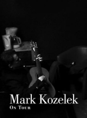 Kozelek Mark - On Tour