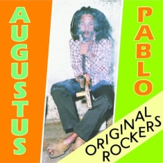 Pablo Augustus - Original Rockers - Deluxe