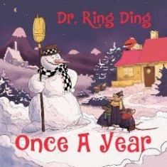 Dr Ring Ding - Once A Year