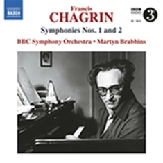 Chagrin Francis - Symphonies Nos. 1 & 2