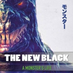 New Black The - A Monsters Life