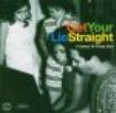 Blandade Artister - Get Your Lie Straight: A Galaxy Of in the group CD / RNB, Disco & Soul at Bengans Skivbutik AB (1810472)