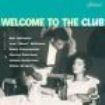 Blandade Artister - Welcome To The Club in the group CD / Pop-Rock at Bengans Skivbutik AB (1810576)