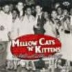 Blandade Artister - Mellow Cats 'n' Kittens: Hot R&B An in the group CD / RNB, Disco & Soul at Bengans Skivbutik AB (1810583)