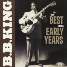 King B.B. - Best Of The Early Years