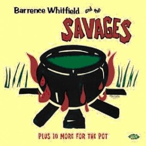 Whitfield Barrence And The Savages - Barrence Whitfield And The Savages