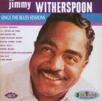 Witherspoon Jimmy - Sings The Blues Sessions