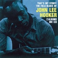 Hooker John Lee - That's My Story/The Folk Blues Of J