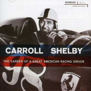 Shelby Carroll - Career Of A Great American Racing D