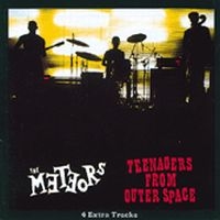 Meteors - Teenagers From Outer Space