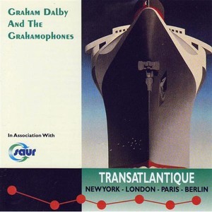 Dalby Graham And The Grahamophones - Transatlantique