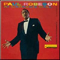 Robeson Paul - Paul Robeson At Carnegie Hall 9 May
