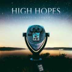 High Hopes - Sights & Sounds