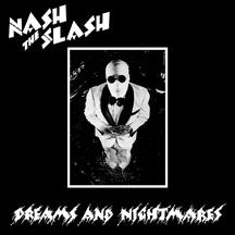 Nash The Slash - Dreams And Nightmares (Black & Whit in the group OTHER / Övrigt /  at Bengans Skivbutik AB (1818099)