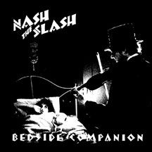 Nash The Slash - Bedside Companion in the group VINYL / Rock at Bengans Skivbutik AB (1818100)