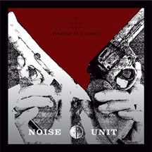 Noise Unit - Strategy Of Violence in the group OTHER / Övrigt /  at Bengans Skivbutik AB (1818117)