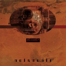 Noise Unit - Decoder (Orange Vinyl)